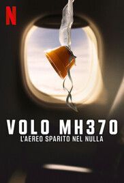 locandina del film VOLO MH370: L'AEREO SPARITO NEL NULLA